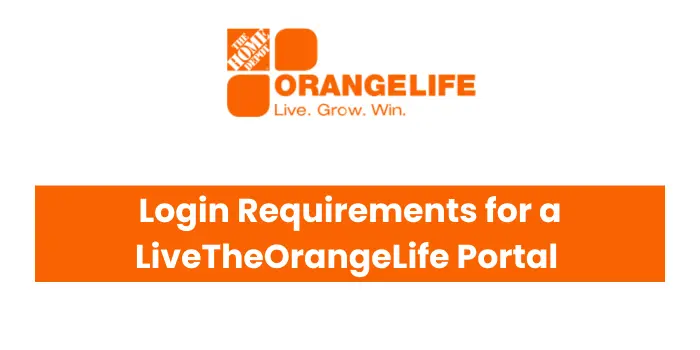 Login Requirements for a LiveTheOrangeLife Portal 